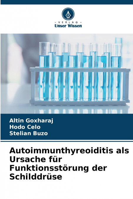 Autoimmunthyreoiditis als Ursache für Funktionsstörung der Schilddrüse