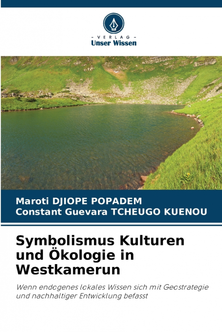 Symbolismus Kulturen und Ökologie in Westkamerun