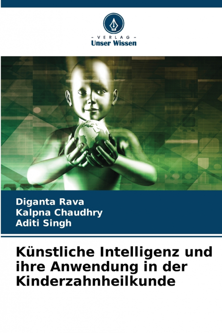 Künstliche Intelligenz und ihre Anwendung in der Kinderzahnheilkunde