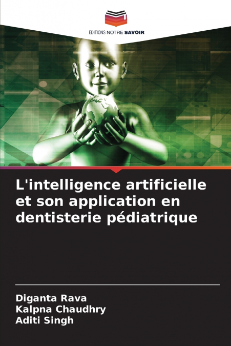 L’intelligence artificielle et son application en dentisterie pédiatrique