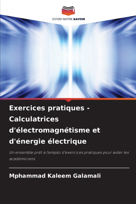 Exercices pratiques - Calculatrices d’électromagnétisme et d’énergie électrique