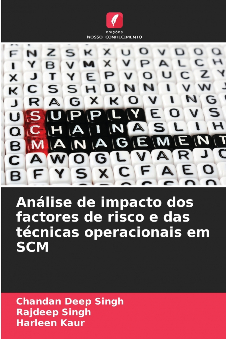 Análise de impacto dos factores de risco e das técnicas operacionais em SCM