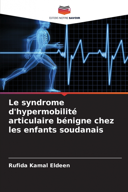 Le syndrome d’hypermobilité articulaire bénigne chez les enfants soudanais