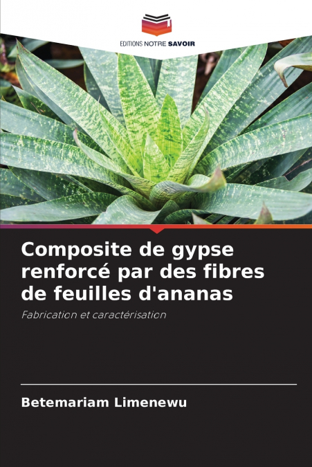 Composite de gypse renforcé par des fibres de feuilles d’ananas