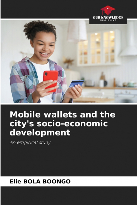 Mobile wallets and the city’s socio-economic development