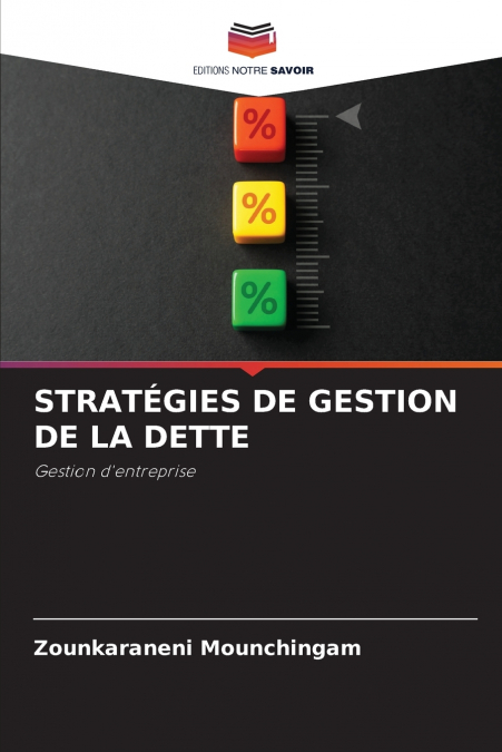 STRATÉGIES DE GESTION DE LA DETTE