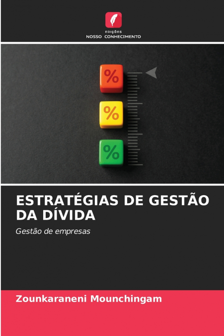ESTRATÉGIAS DE GESTÃO DA DÍVIDA