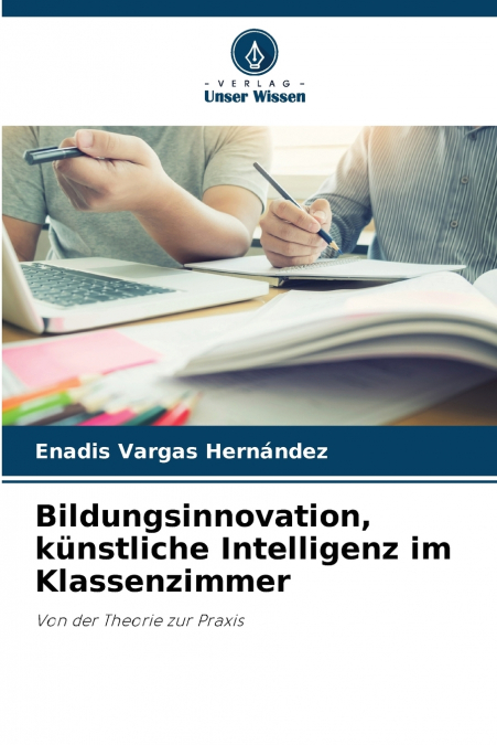 Bildungsinnovation, künstliche Intelligenz im Klassenzimmer