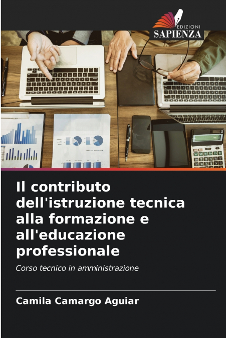 Il contributo dell’istruzione tecnica alla formazione e all’educazione professionale