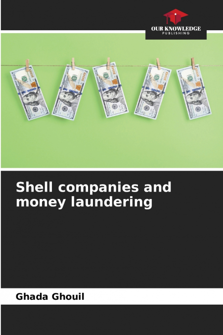 Shell companies and money laundering