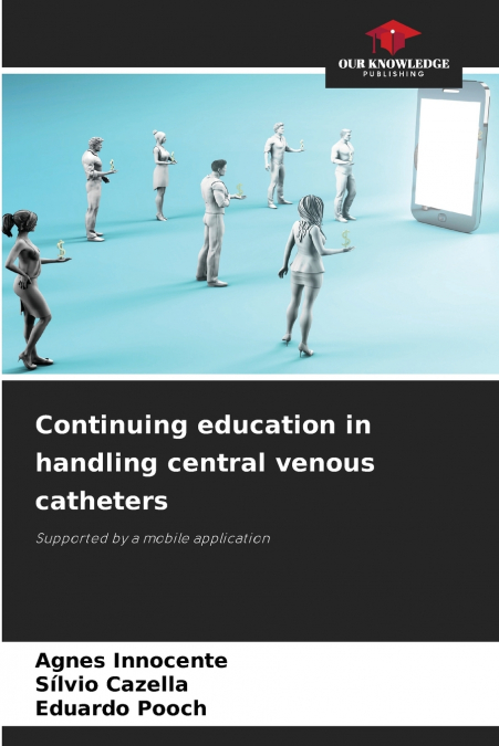 Continuing education in handling central venous catheters