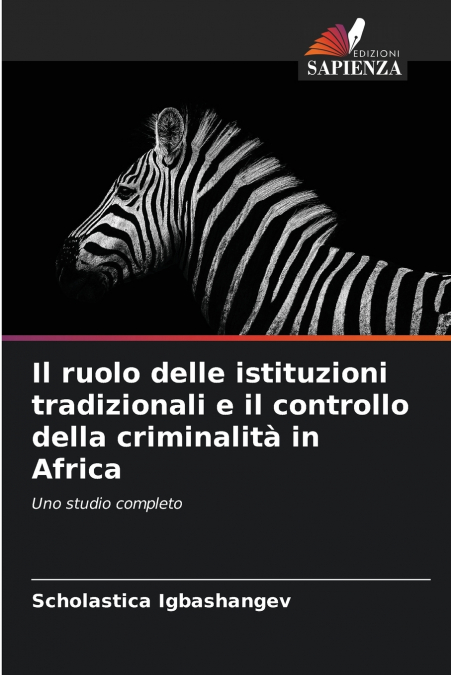 Il ruolo delle istituzioni tradizionali e il controllo della criminalità in Africa