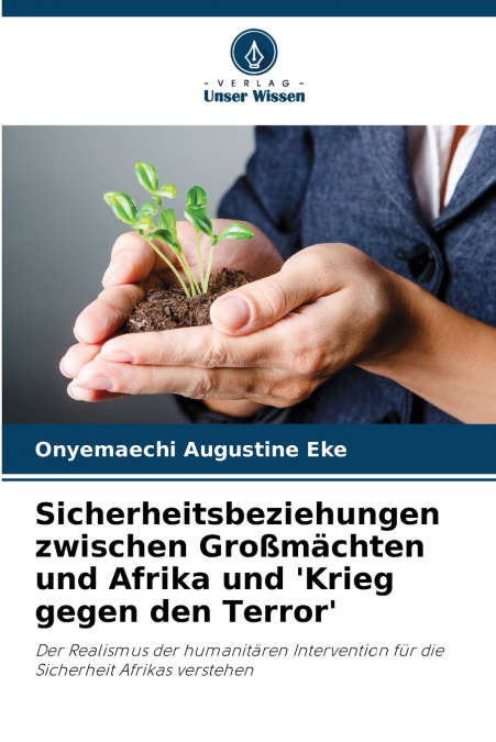 Sicherheitsbeziehungen zwischen Großmächten und Afrika und ’Krieg gegen den Terror’