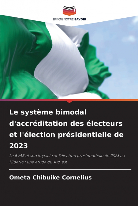Le système bimodal d’accréditation des électeurs et l’élection présidentielle de 2023