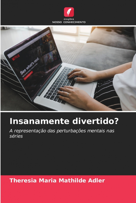 Insanamente divertido?