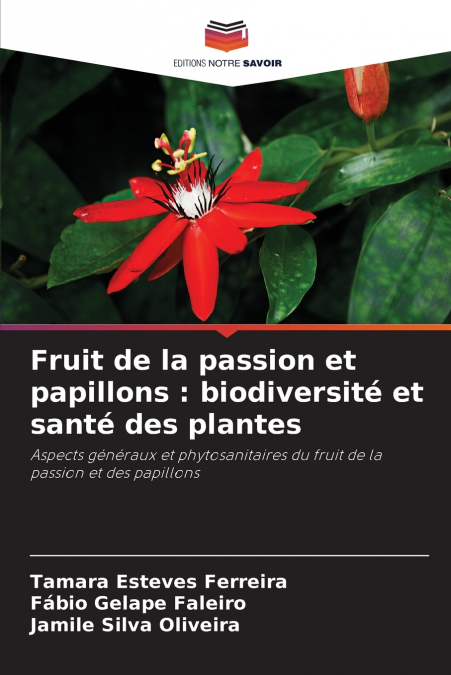 Fruit de la passion et papillons