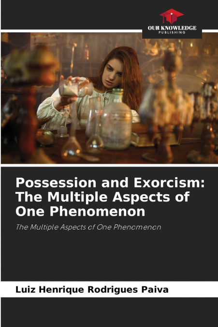 Possession and Exorcism