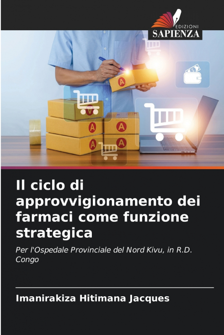 Il ciclo di approvvigionamento dei farmaci come funzione strategica