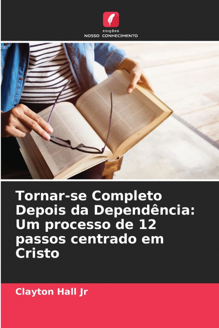 Tornar-se Completo Depois da Dependência