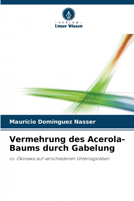 Vermehrung des Acerola-Baums durch Gabelung