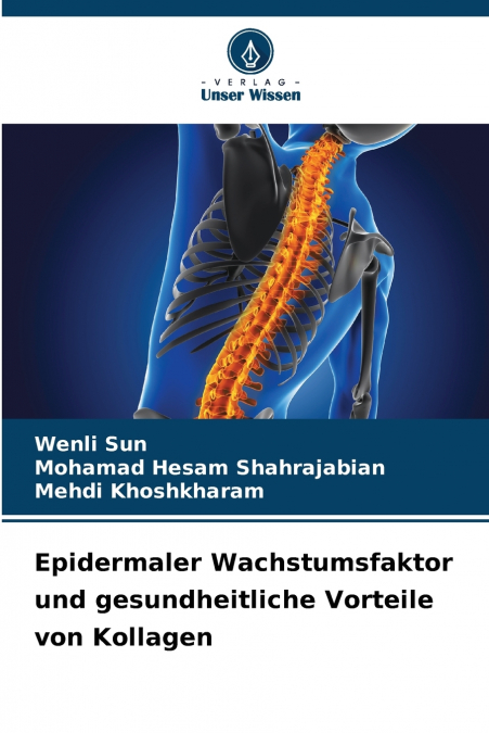 Epidermaler Wachstumsfaktor und gesundheitliche Vorteile von Kollagen