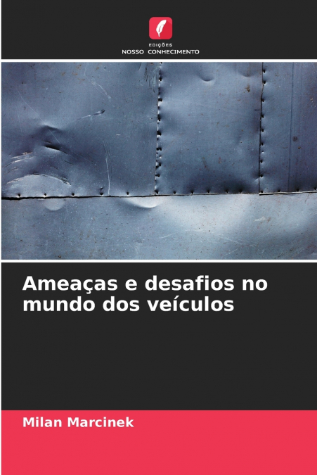 Ameaças e desafios no mundo dos veículos