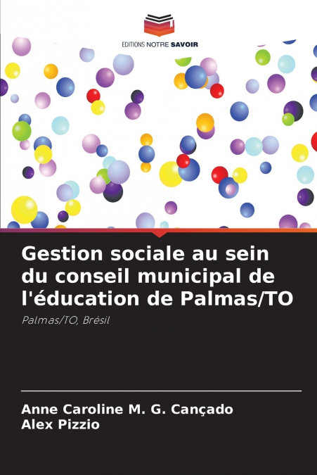 Gestion sociale au sein du conseil municipal de l’éducation de Palmas/TO