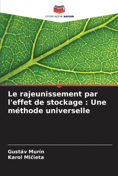 Le rajeunissement par l’effet de stockage