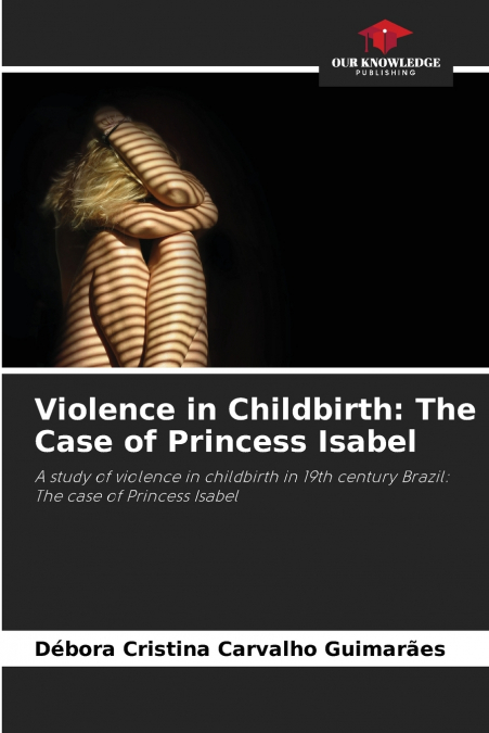 Violence in Childbirth