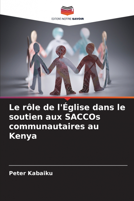 Le rôle de l’Église dans le soutien aux SACCOs communautaires au Kenya