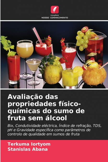 Avaliação das propriedades físico-químicas do sumo de fruta sem álcool