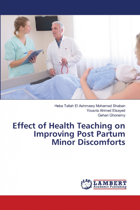 Effect of Health Teaching on Improving Post Partum Minor Discomforts