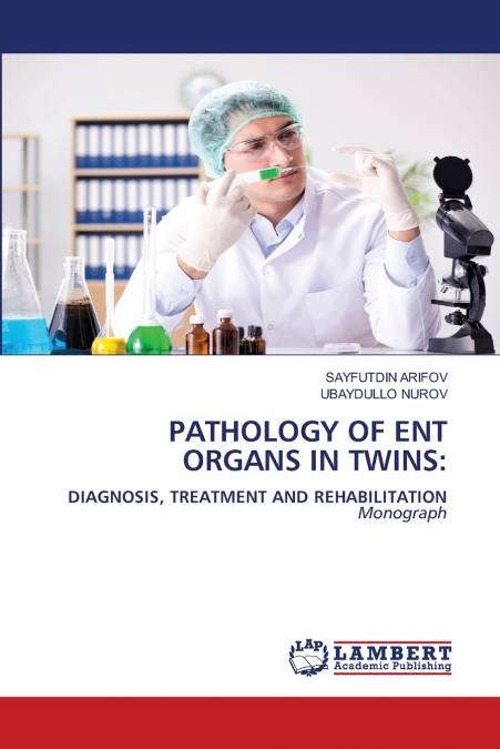 PATHOLOGY OF ENT ORGANS IN TWINS