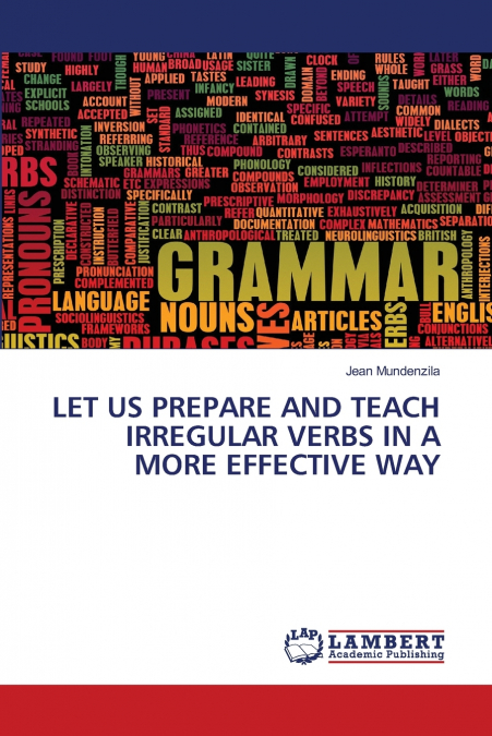 LET US PREPARE AND TEACH IRREGULAR VERBS IN A MORE EFFECTIVE WAY