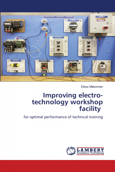 Improving electro-technology workshop facility