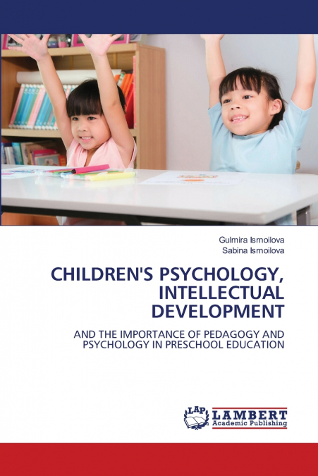 CHILDREN’S PSYCHOLOGY, INTELLECTUAL DEVELOPMENT
