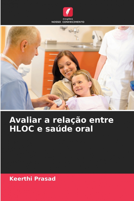Avaliar a relação entre HLOC e saúde oral