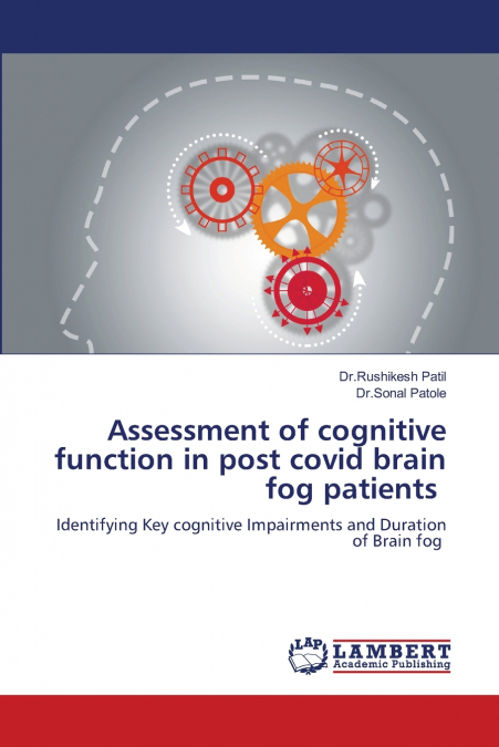 Assessment of cognitive function in post covid brain fog patients