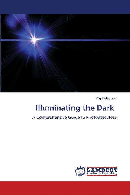 Illuminating the Dark