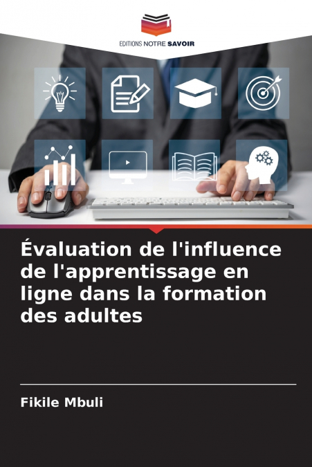 Évaluation de l’influence de l’apprentissage en ligne dans la formation des adultes