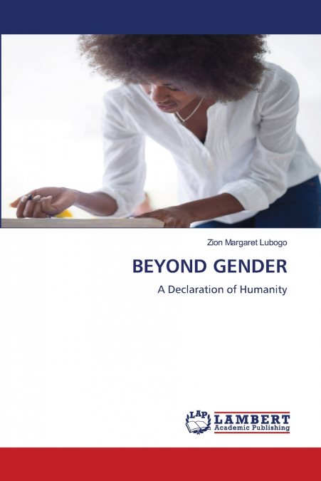BEYOND GENDER