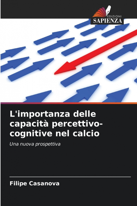 L’importanza delle capacità percettivo-cognitive nel calcio