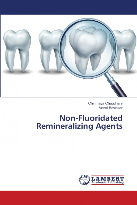 Non-Fluoridated Remineralizing Agents