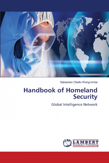 Handbook of Homeland Security