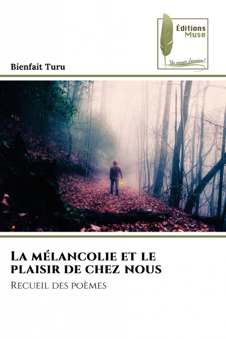 La mélancolie et le plaisir de chez nous