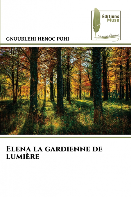 Elena la gardienne de lumière