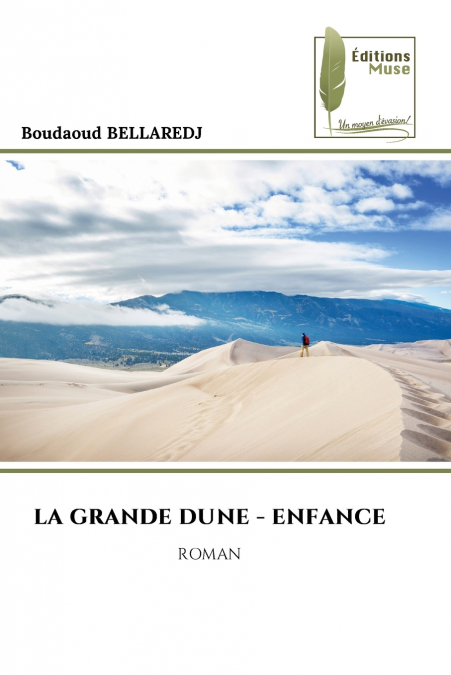 LA GRANDE DUNE - ENFANCE