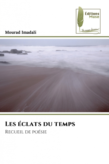 Les éclats du temps