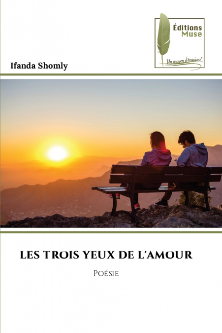 LES TROIS YEUX DE L’AMOUR