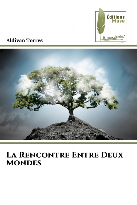 La Rencontre Entre Deux Mondes